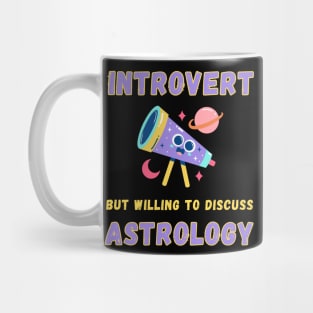 Introvert but willing to discuss astrology Mug
